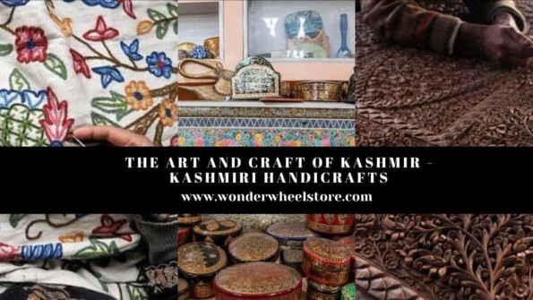 The Art and Craft of Kashmir – Kashmiri Handicrafts