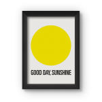 GOOD DAY Framed Poster
